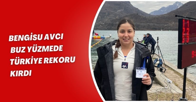 Bengisu Avcı, buz yüzmede Türkiye rekoru kırdı