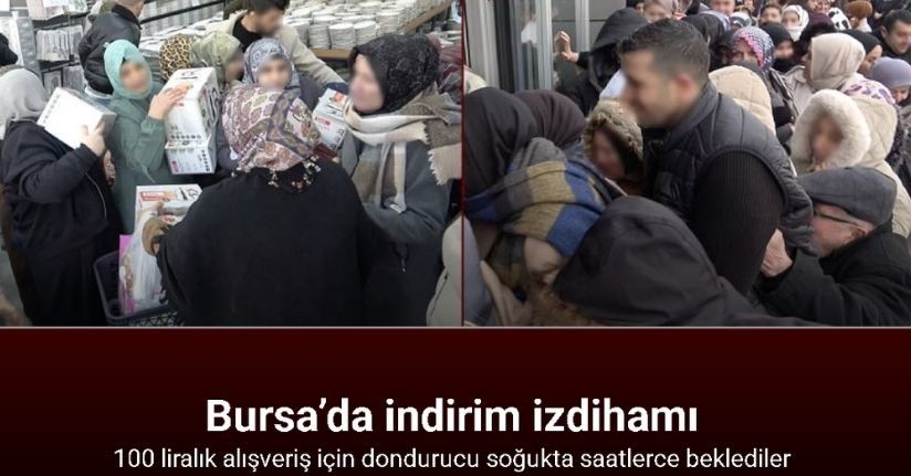 Bursa’da indirim izdihamı: 100 liralık alışveriş için dondurucu soğukta saatlerce beklediler