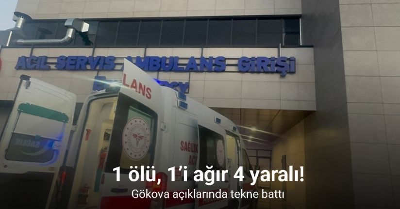 Gökova açıklarında tekne battı: 1 ölü, 1’i ağır 4 yaralı