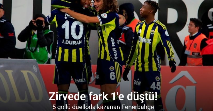 Zirvede fark 1'e düştü! 5 gollü düelloda kazanan Fenerbahçe