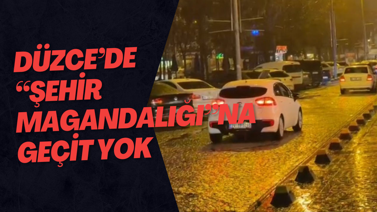 Düzce’de “Şehir Magandalığı”na Geçit Yok