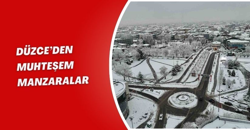 Düzce’den muhteşem manzaralar