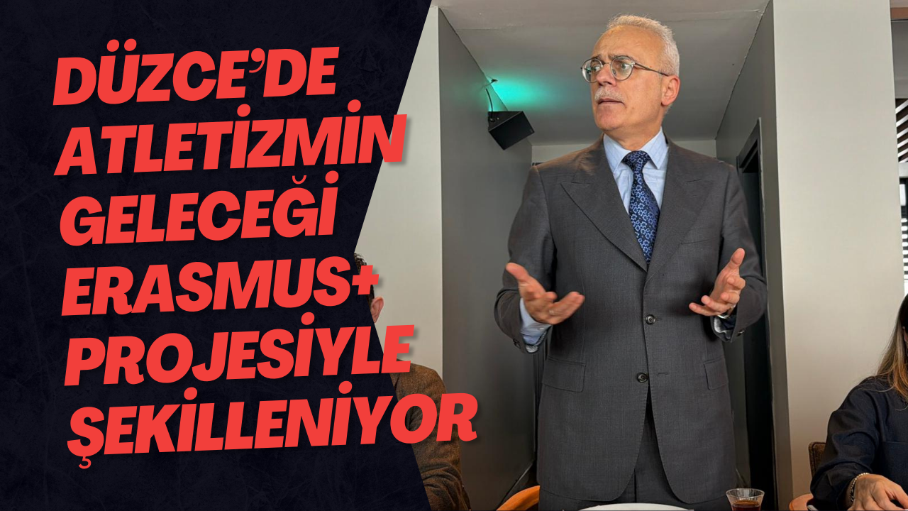 Düzce’de Atletizmin Geleceği Erasmus+ Projesiyle Şekilleniyor