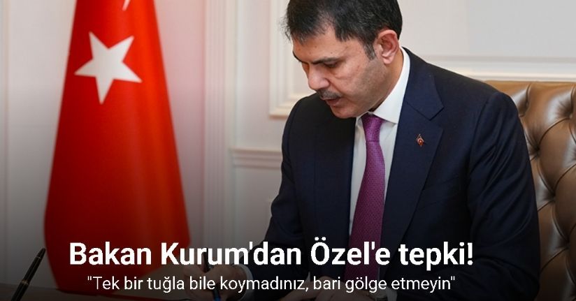 Bakan Kurum: 