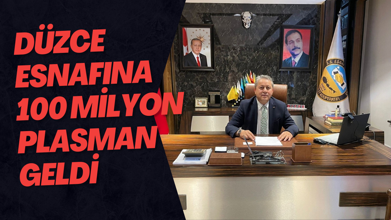 Düzce Esnafına 100 Milyon Plasman Geldi
