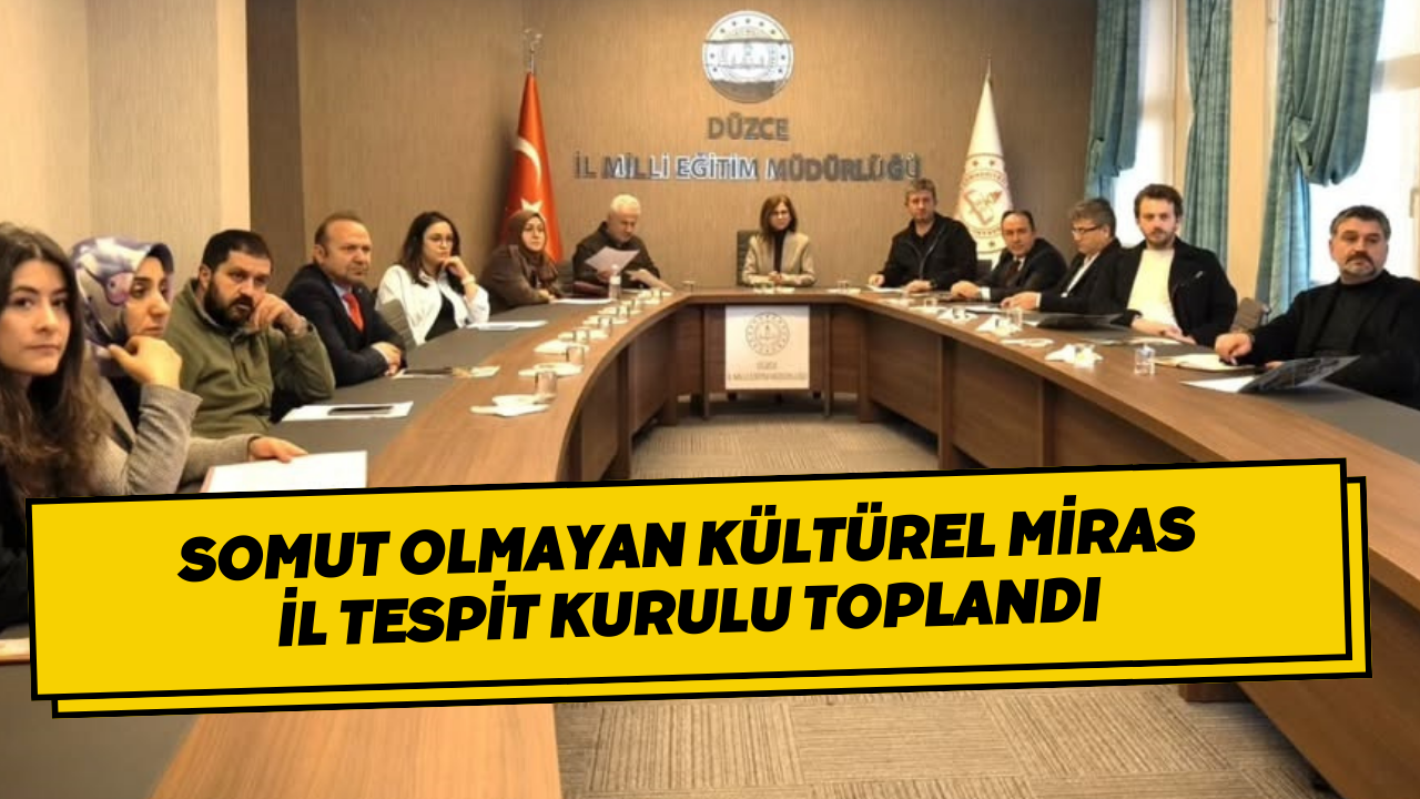 Somut Olmayan Kültürel Miras İl Tespit Kurulu Toplandı