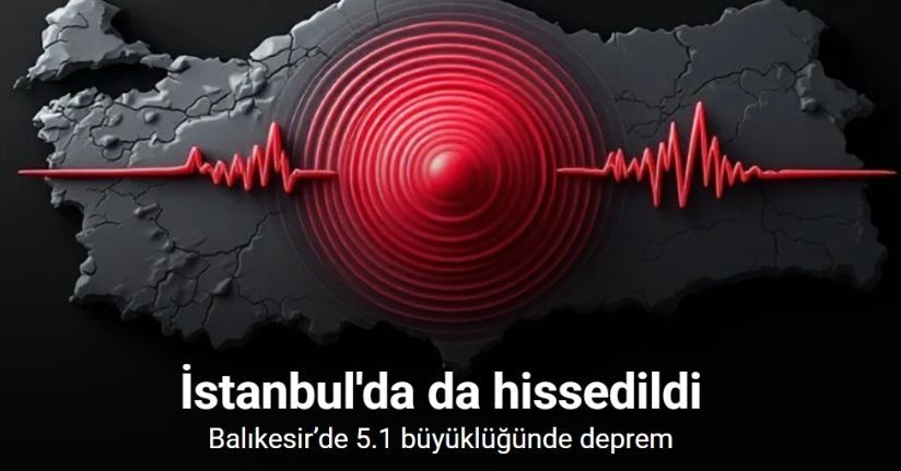 Balıkesir’de 5.1 büyüklüğünde deprem