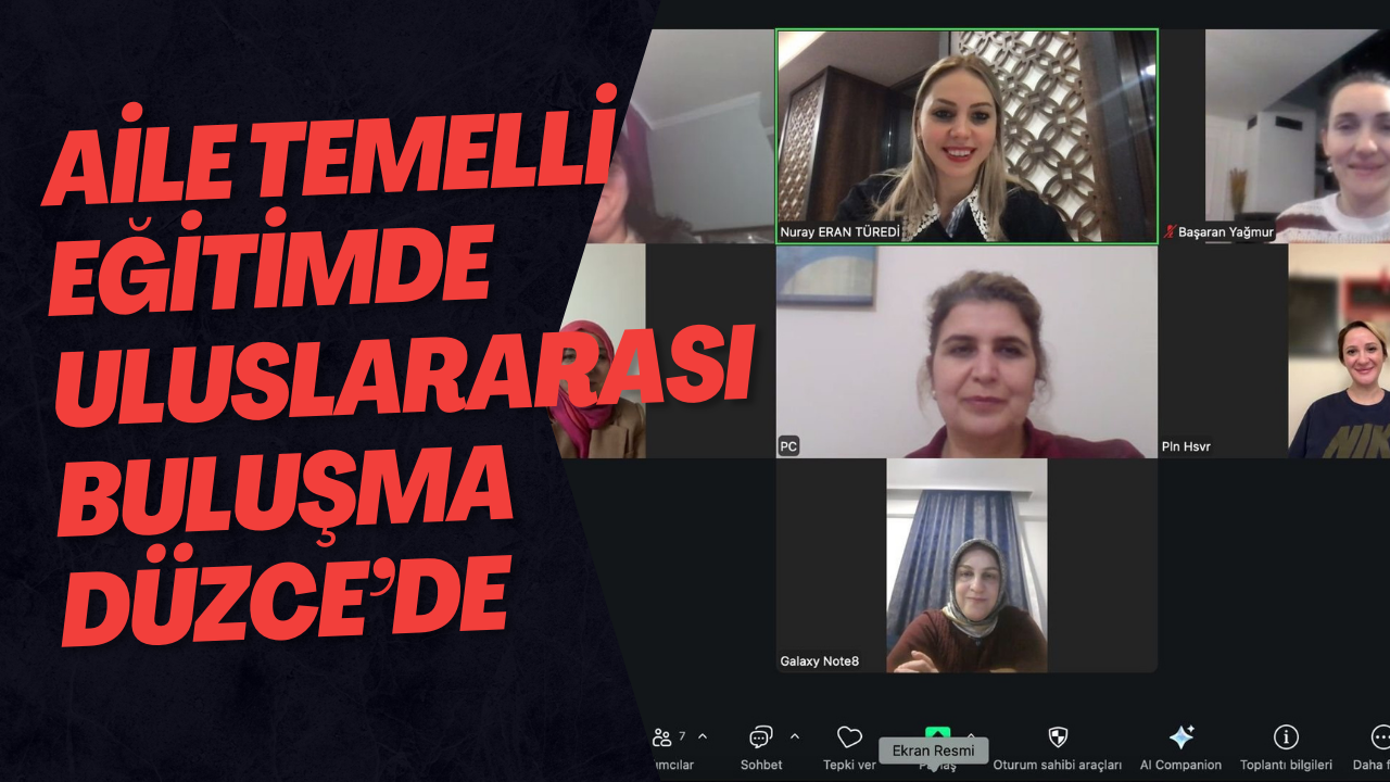 Aile Temelli Eğitimde Uluslararası Buluşma Düzce’de