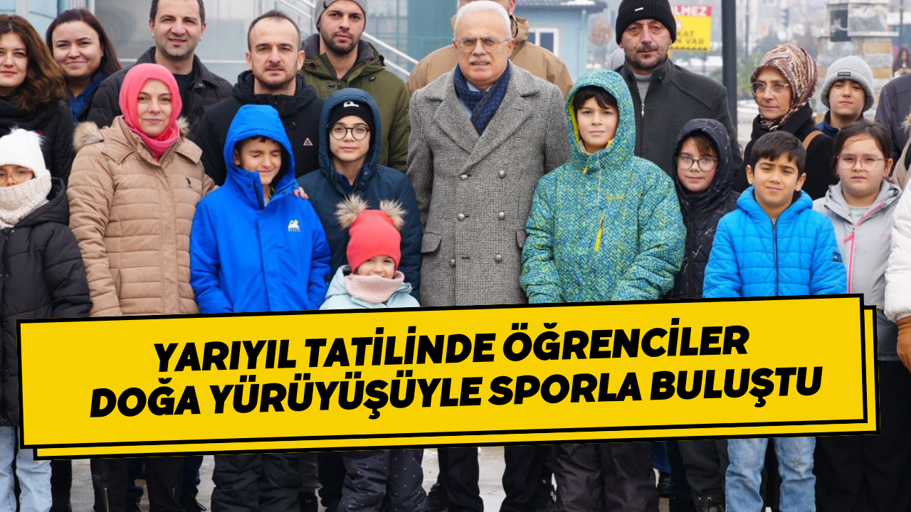 Yarıyıl Tatilinde Öğrenciler Doğa Yürüyüşüyle Sporla Buluştu