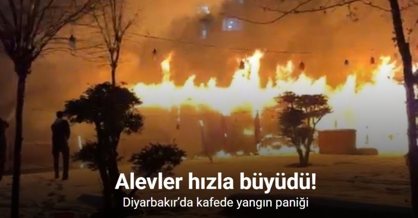 Diyarbakır’da kafede yangın paniği