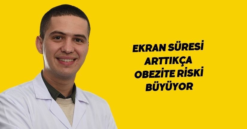 Ekran süresi arttıkça obezite riski büyüyor