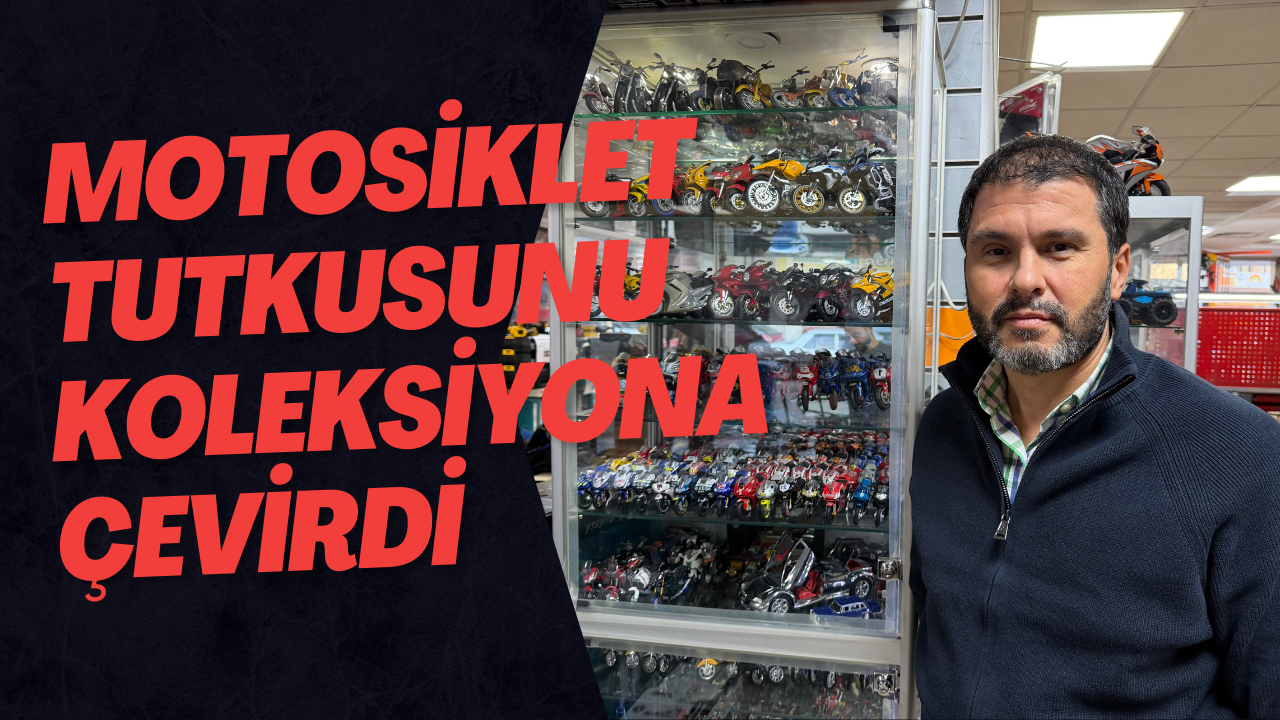 Motosiklet Tutkusunu Koleksiyona Çevirdi