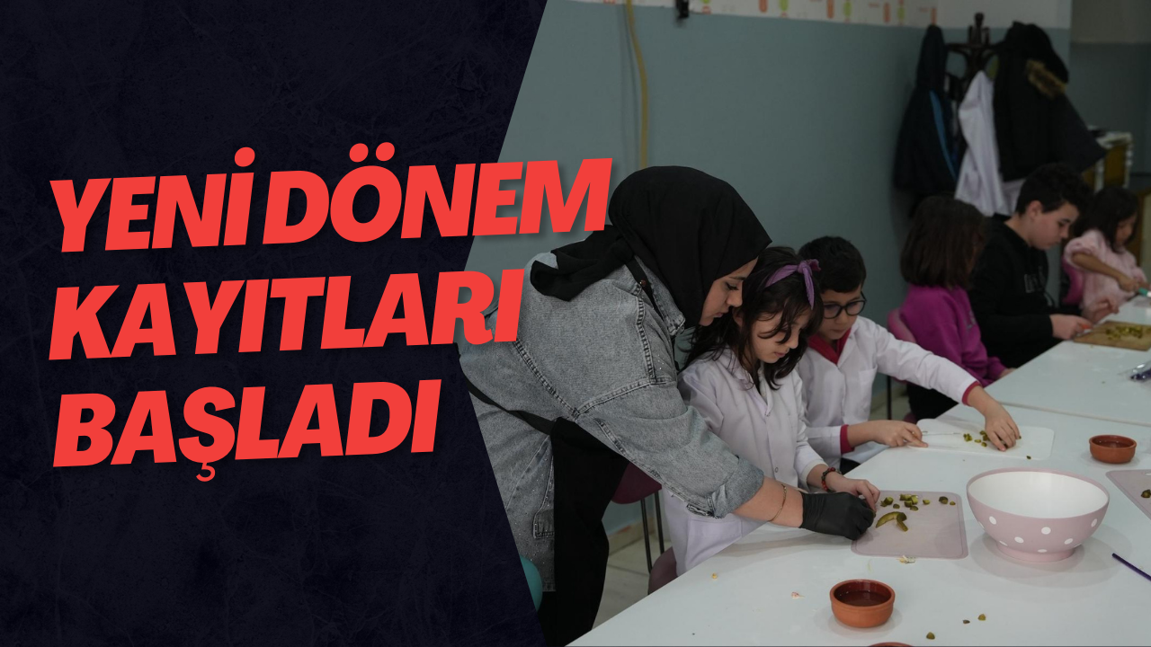 Yeni Dönem Kayıtları Başladı