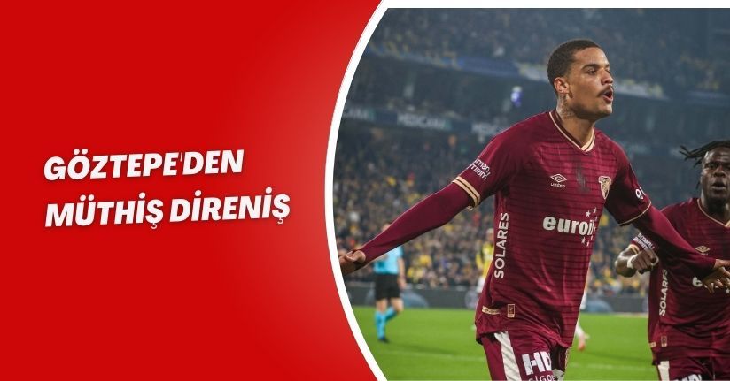 Göztepe'den müthiş direniş
