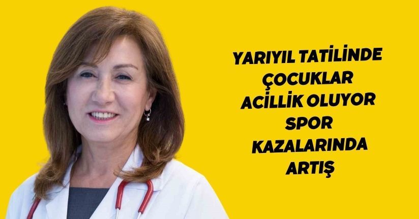 Yarıyıl tatilinde çocuklar acillik oluyor: Spor kazalarında artışYarıyıl tatilinde çocuklar acillik oluyor: Spor kazalarında artış