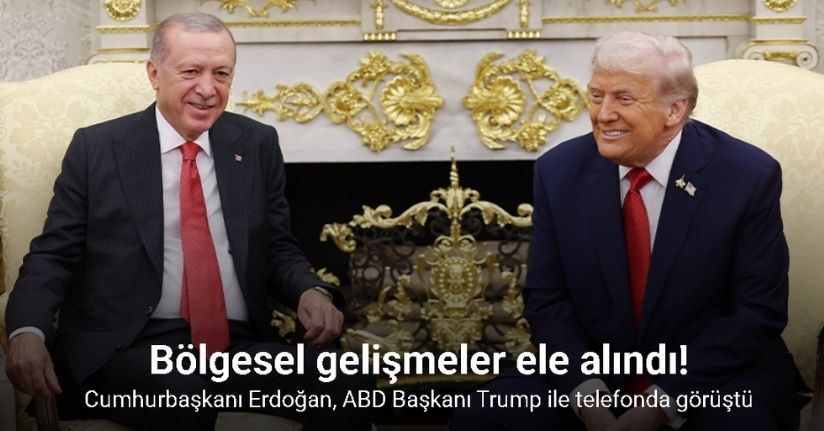 Cumhurbaşkanı Erdoğan, ABD Başkanı Trump ile telefonda görüştü