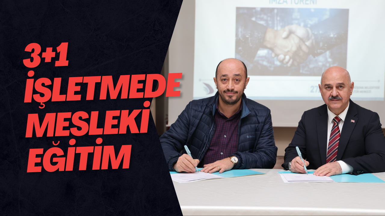 3+1 İşletmede Mesleki Eğitim