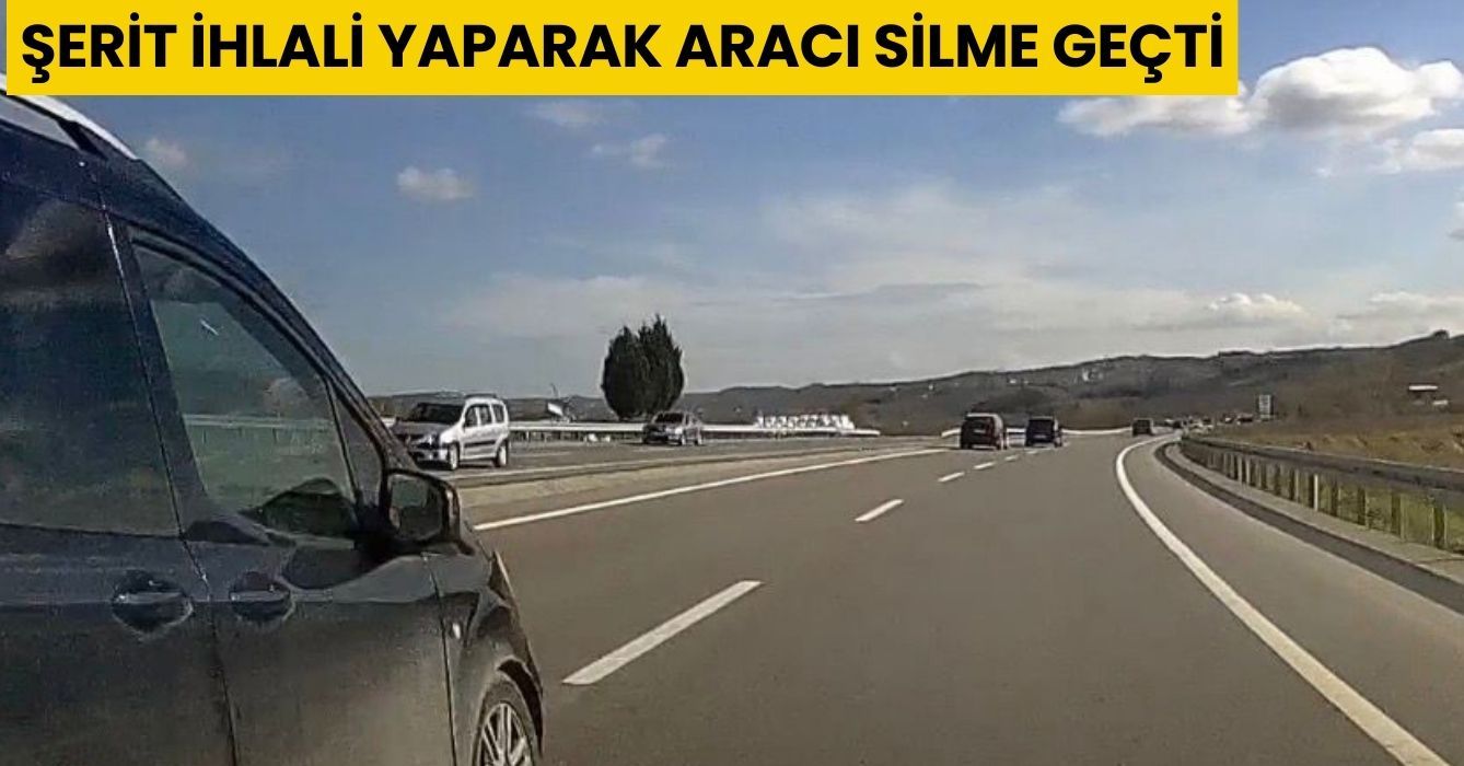 Şerit ihlali yaparak aracı silme geçti