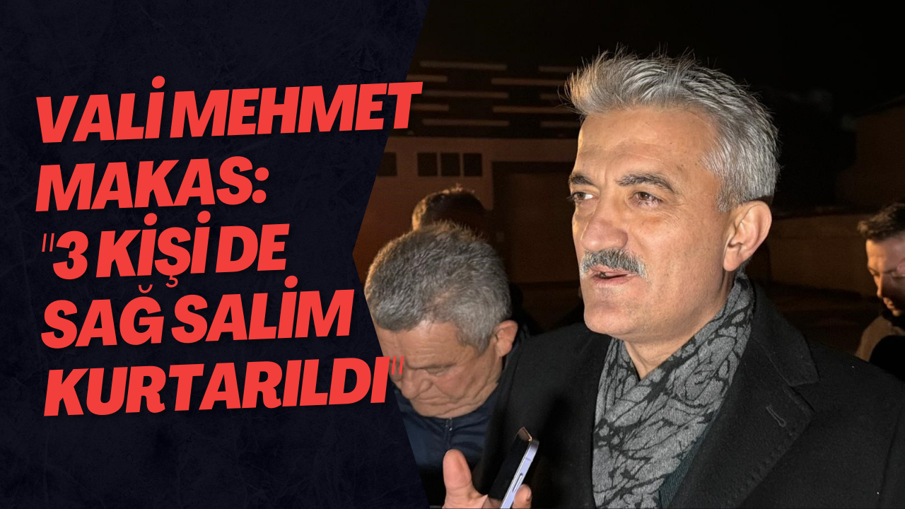 Vali Mehmet Makas: 