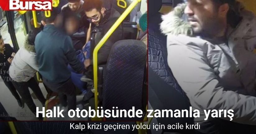 Halk otobüsü adeta ambulansa dönüştü, kalp krizi geçiren yolcu hayata tutundu