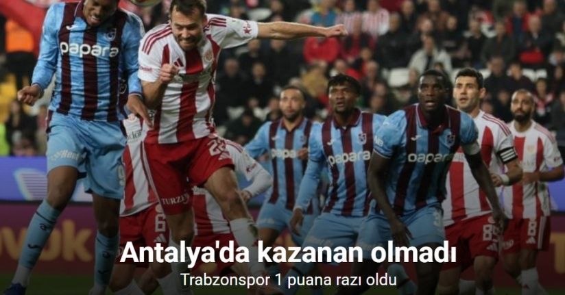 Antalyaspor: 1 - Trabzonspor: 1 