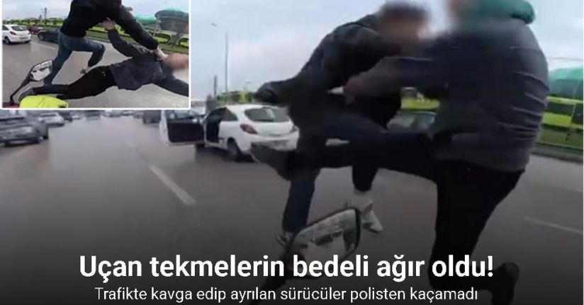 Uçan tekmelerin bedeli ağır oldu... Ehliyetlerine el konuldu, psikotekniğe sevk edildi