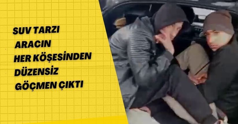 SUV tarzı aracın her köşesinden düzensiz göçmen çıktı