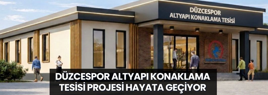 Düzcespor Altyapı Konaklama Tesisinin yapımına başladı