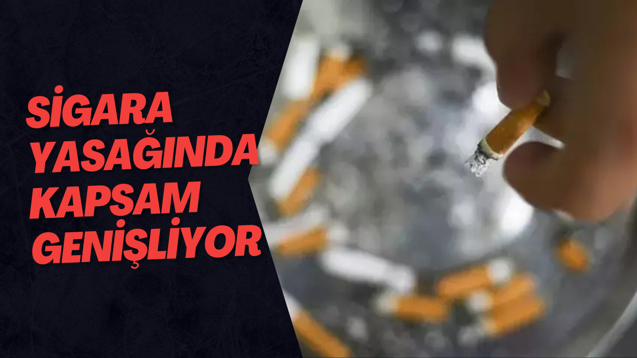 Sigara Yasağında Kapsam Genişliyor
