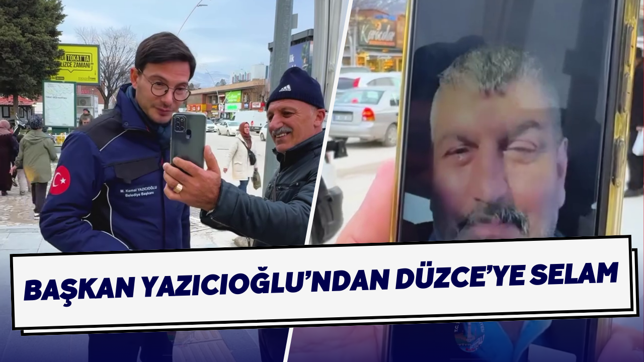 Başkan Yazıcıoğlu’ndan Düzce’ye Selam