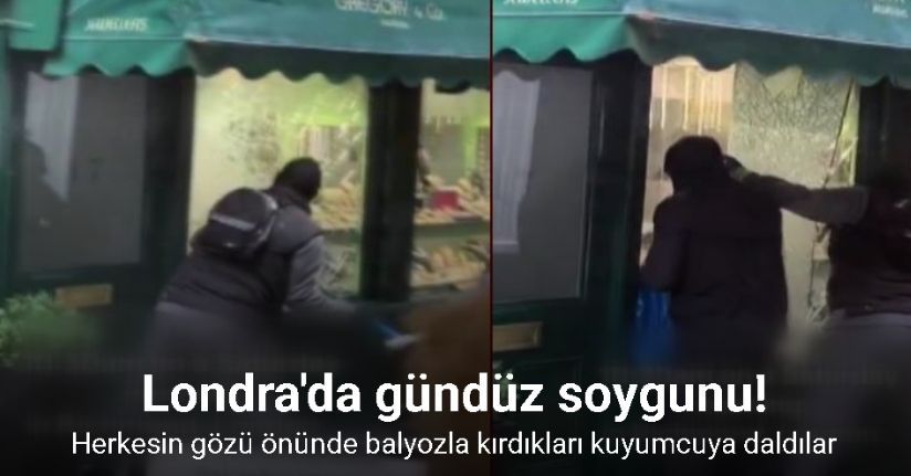 Londra’da sabah saatlerinde gözler önünde kuyumcu soygunu