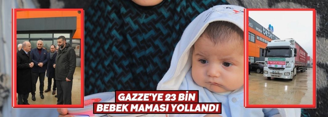 Gazze'ye 23 Bin Bebek Maması Yollandı