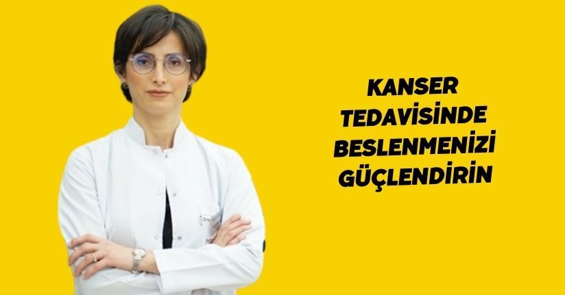 Kanser tedavisinde beslenmenizi güçlendirin