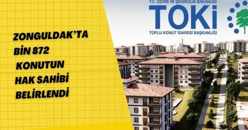 Zonguldak’ta bin 872 konutun hak sahibi belirlendi