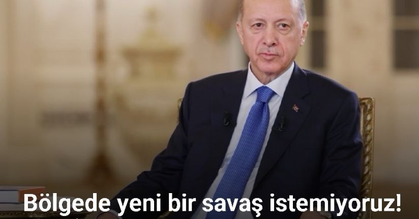 Cumhurbaşkanı Erdoğan: 