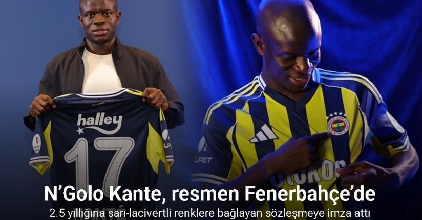 N’Golo Kante, resmen Fenerbahçe’de