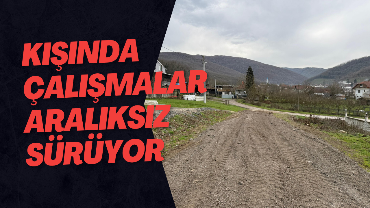 Kışında Çalışmalar Aralıksız Sürüyor