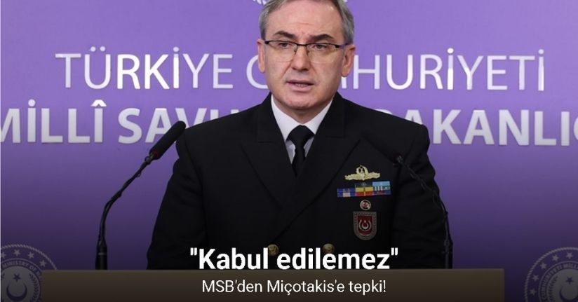 MSB'den Miçotakis'e tepki! ''Kabul edilemez''