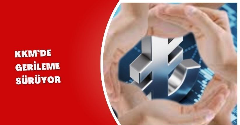 KKM’de Gerileme Sürüyor