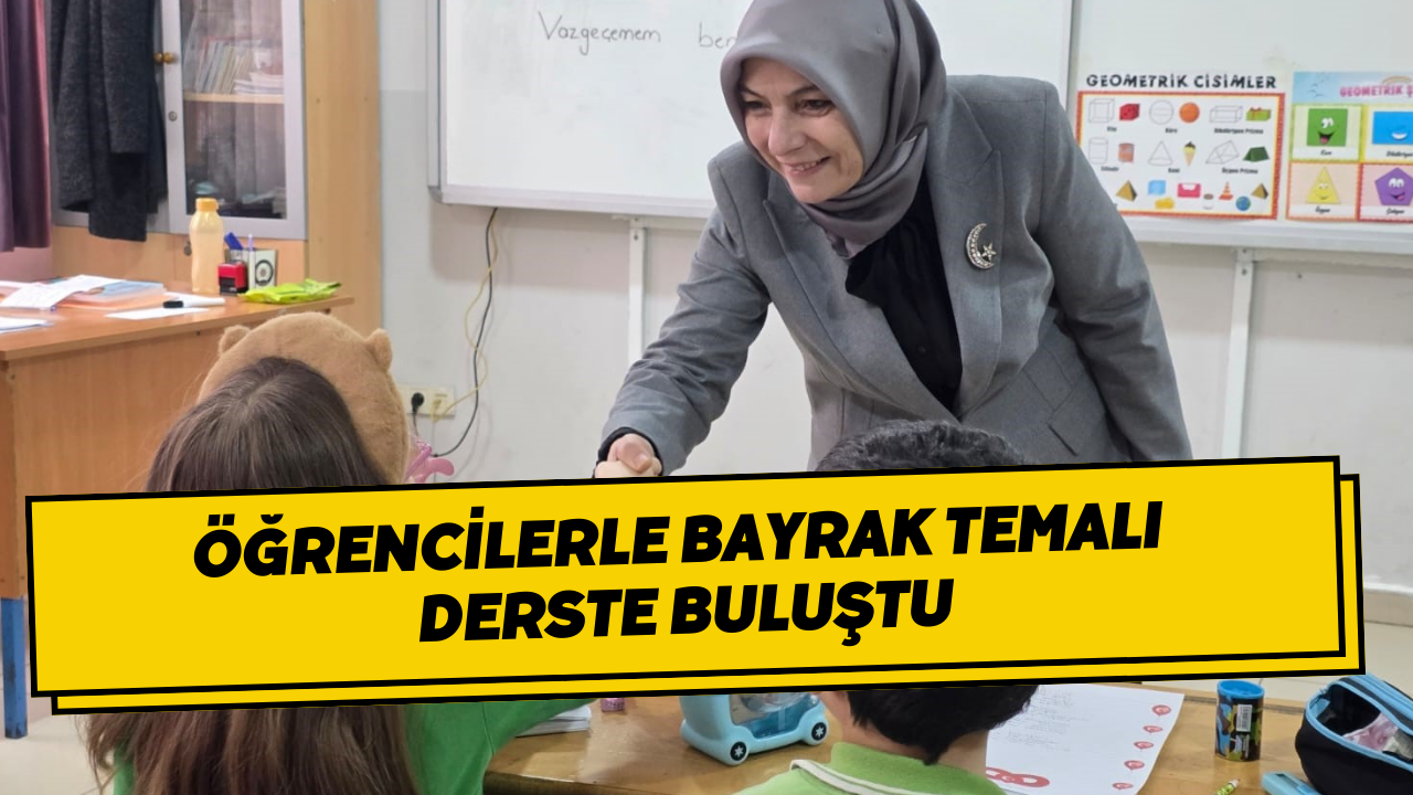 Öğrencilerle Bayrak Temalı Derste Buluştu
