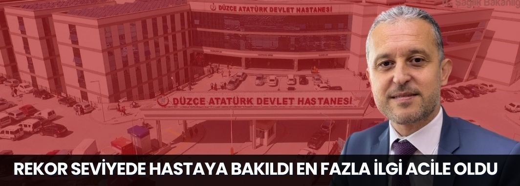 Rekor Seviyede Hastaya Bakıldı, En Fazla İlgi Acile Oldu