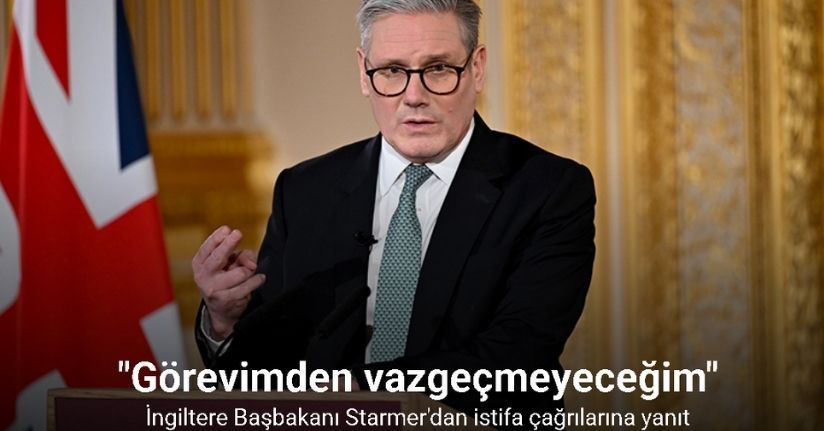 İngiltere Başbakanı Starmer'dan istifa çağrılarına yanıt: 
