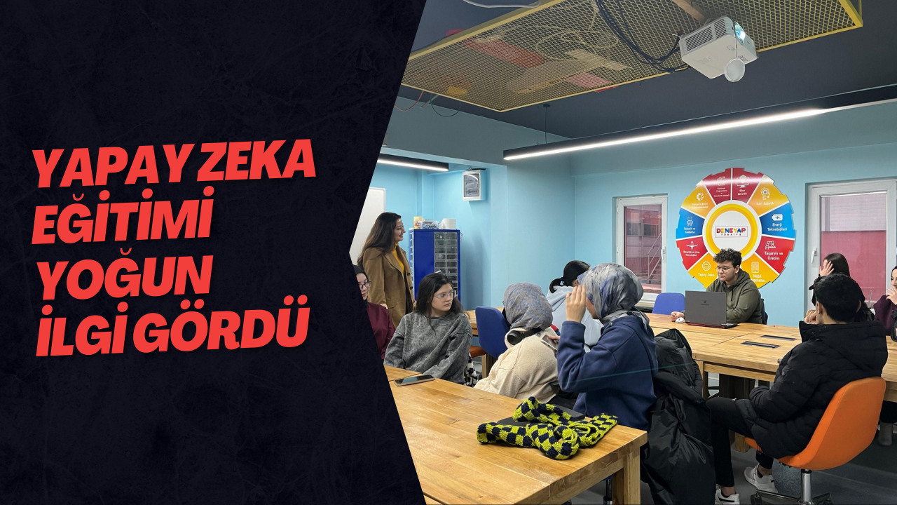 Yapay Zeka Eğitimi Yoğun İlgi Gördü