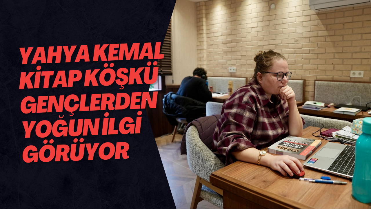 Yahya Kemal Kitap Köşkü Gençlerden Yoğun İlgi Görüyor