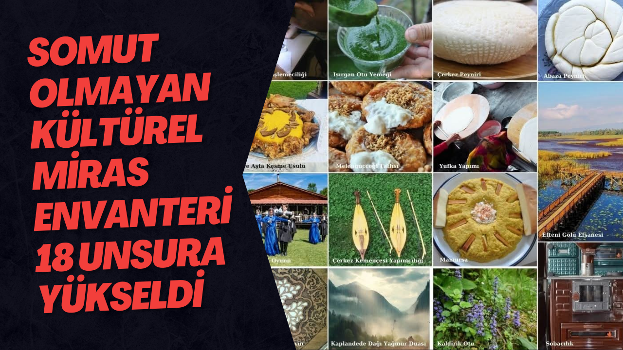 Somut Olmayan Kültürel Miras Envanteri 18 Unsura Yükseldi