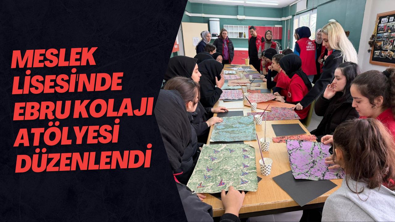 Meslek Lisesi'nde Ebru Kolajı Atölyesi Düzenlendi