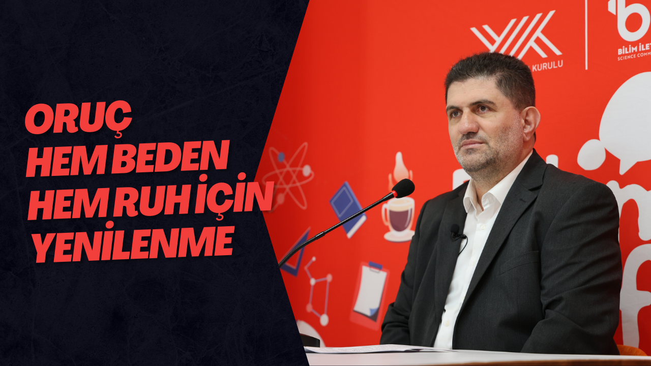 Oruç Hem Beden Hem Ruh İçin Yenilenme