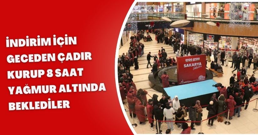 İndirim için geceden çadır kurup 8 saat yağmur altında beklediler