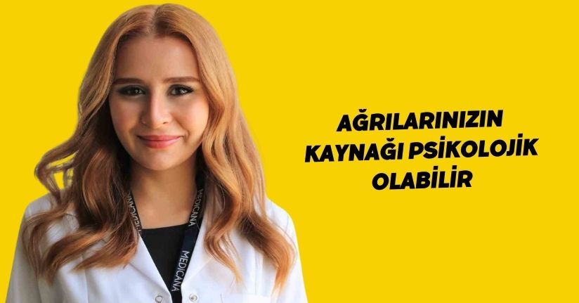 Ağrılarınızın kaynağı psikolojik olabilir