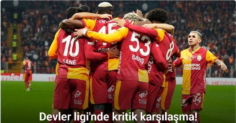 Galatasaray, Juventus’u konuk edecek